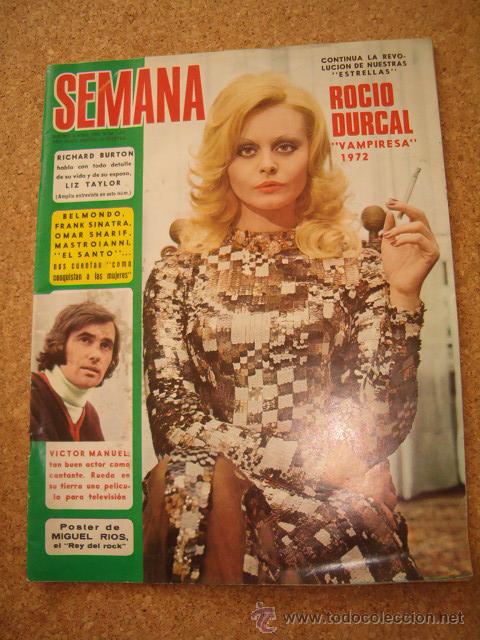 Coleccionismo de Revistas y Peri&oacute;dicos: REVISTA SEMANA EN PORTADA ROCIO DURCAL , CON POSTER DE MIGUEL RIOS EL REY DEL ROCK N&ordm; 1677 A&Ntilde;O 1972