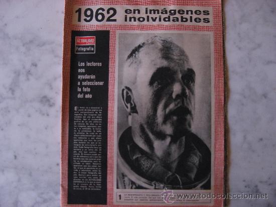 Coleccionismo de revistas y peri&oacute;dicos: ACTUALIDAD ESPA&Ntilde;OLA,1962 EN IMAGENES INOLVIDABLES