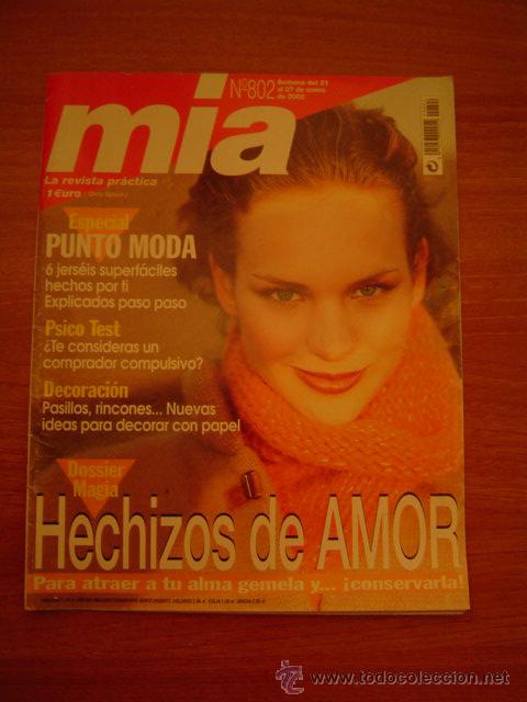 Coleccionismo de Revistas y Peri&oacute;dicos: REVISTA MIA, N&ordm; 802 SEMANA DE 21-27 ENERO 2002 , HECHIZOS DE AMOR