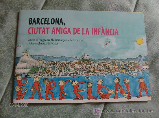 Collectionnisme de Revues et Journaux: BARCELONA CIUDAD AMIGA DE LA INFANCIA INCLUYE CD Y ACTIVIDADES