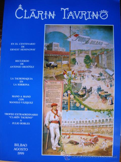 Collection Magazines and Newspapers: CLARIN TAURINO.BILBAO AGOSTO 1999.140 PG.21X29.FOTOS.TAUROMAQUIA
