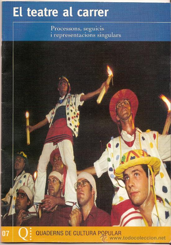 Coleccionismo de revistas y peri&oacute;dicos: EL TEATRE AL CARRER. QUADERNS DE CULTURA POPULAR.