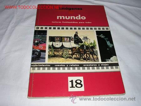 Coleccionismo de Revistas y Peri&oacute;dicos: IMAGENES DEL MUNDO N- 18 - EDITORIAL TIMUN MAS - 1966 PEDIDOS MINIMO 5 EUROS