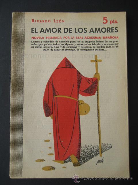 Collezionismo di Riviste e Giornali: EL AMOR DE LOS AMORES - RICARDO LEON - REVISTA LITERARIA - NOVELAS Y CUENTOS. (A&Ntilde;OS 50)