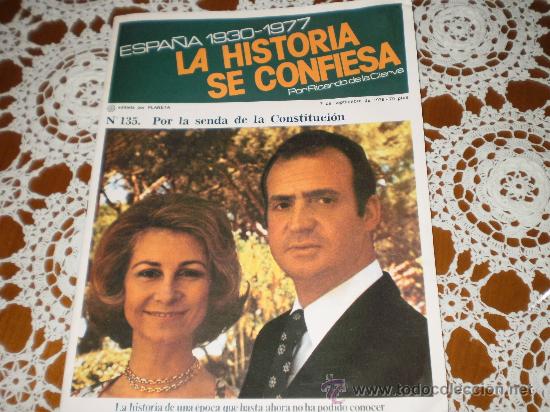 Coleccionismo de Revistas y Peri&oacute;dicos: FASCICULO COLECCIONABLE ( LA HISTORIA SE CONFIESA ) N&ordm; 135 , 7 DE SEPTIEMBRE 1978 . PLANETA .