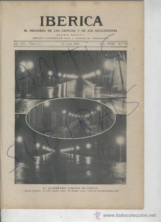 Sammeln von Zeitschriften und Zeitungen: REVISTA IBERICA A&Ntilde;O 1929 775 NUEVO ALUMBRADO PUBLICO EN LERIDA LLEIDA METRO DE BARCELONA