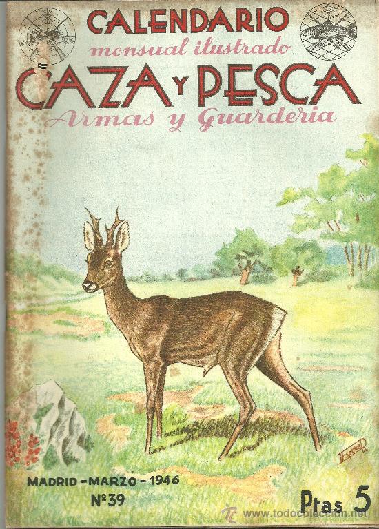 Coleccionismo de Revistas y Peri&oacute;dicos: CALENDARIO MENSUAL ILUSTRADO N 39 1946 CAZA Y PESCA MONTERIA EN LAS ALISEDAS LA ISLA DE BUDA UOAL