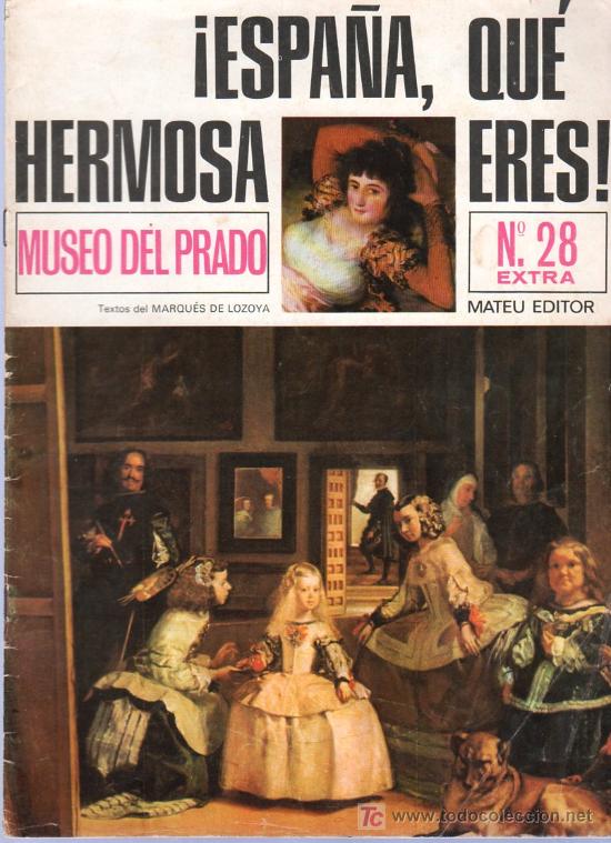 Coleccionismo de revistas y peri&oacute;dicos: ESPA&Ntilde;A QUE HERMOSA ERES. MATEU EDITOR. N&ordm; 28 EXTRA. MUSEO DEL PRADO.