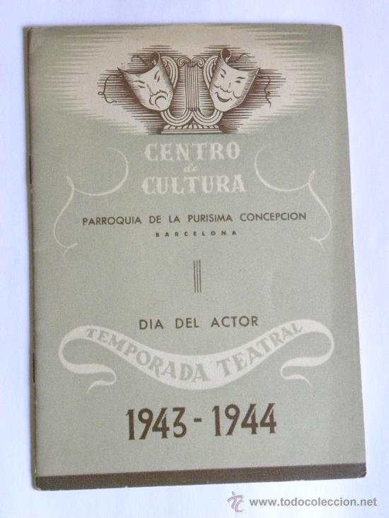 Coleccionismo de Revistas y Peri&oacute;dicos: Programa Centro Cultural Parroquia Purisima Concepci&ocirc;n Barcelona. Temporada Teatral (Teatro) 1943/44