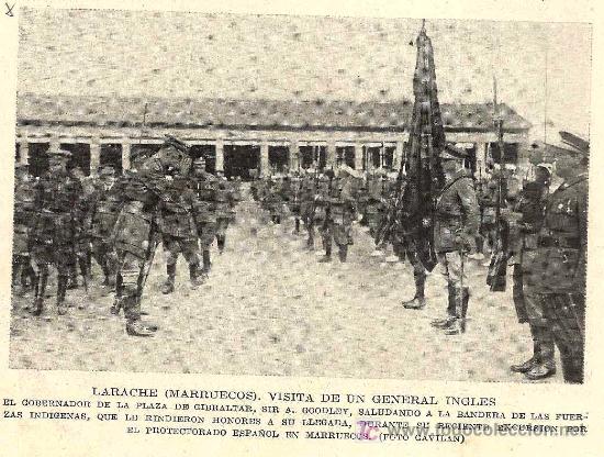 Coleccionismo de revistas y peri&oacute;dicos: * LARACHE , Marruecos * Visita del Gobernador de Gibraltar Sir. A. Goodley- 1929