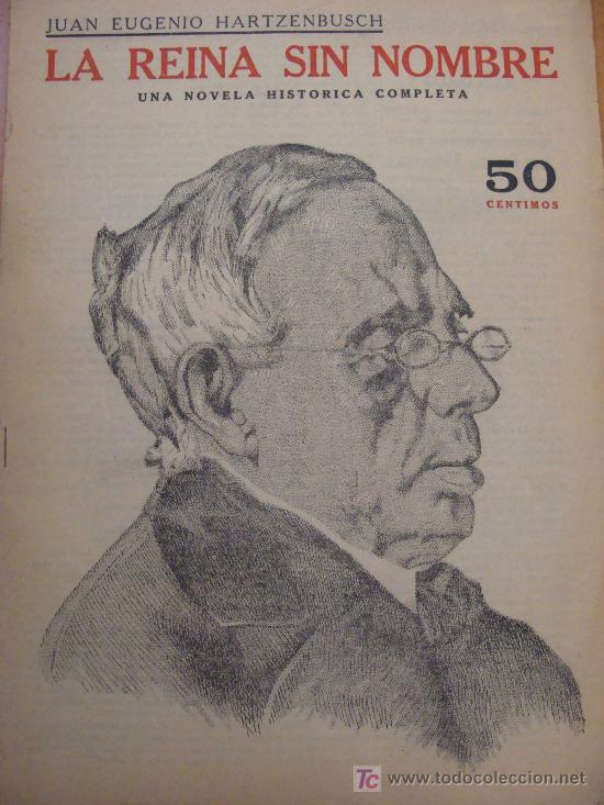 Collectionnisme de Revues et Journaux: REVISTA LITERARIA. NOVELAS Y CUENTOS. A&Ntilde;OS 30. JUAN EUGENIO HARTZENBUSCH. LA REINA SIN NOMBRE.