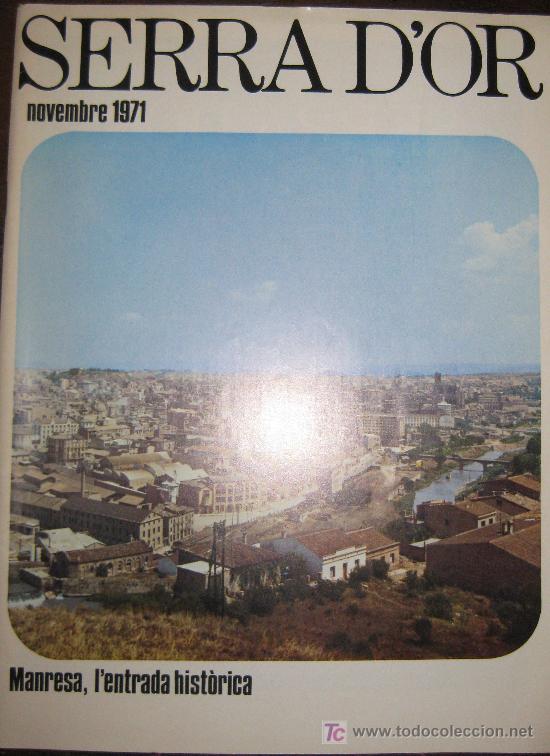 Coleccionismo de Revistas y Peri&oacute;dicos: SERRA D&acute;OR NOVEMBRE 1971. PER UN NOU PLA DE REFORMA DE MANRESA PER JOSEP M. ESQUIUS.