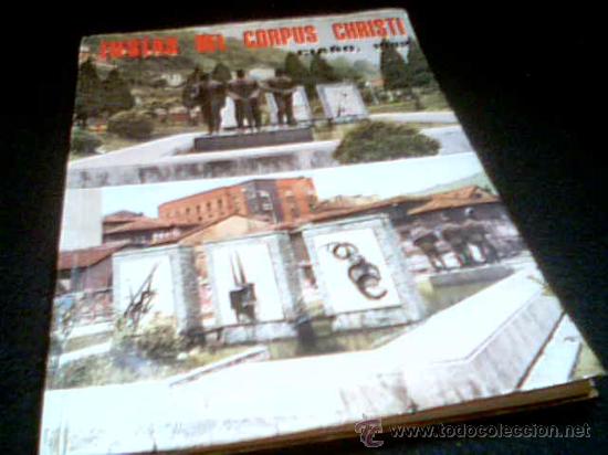 Sammeln von Zeitschriften und Zeitungen: LIBRO DE LAS FIESTAS DEL CORPUS CHRISTI. CIA&Ntilde;O DEL A&Ntilde;O 1982, EDITADO POR LA SOCIEDAD DE FESTEJOS