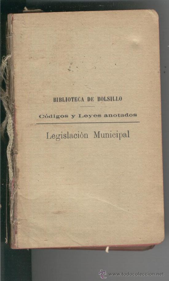 Coleccionismo de revistas y peri&oacute;dicos: LIBRO ANTIGUO. A&Ntilde;O 1909. LA LEGISLACION MUNICIPAL. MADRID. REVISTA DE LOS TRIBUNALES.