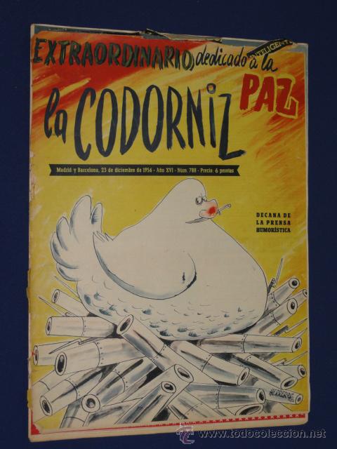 Coleccionismo de Revistas y Peri&oacute;dicos: REVISTA LA CODORNIZ N&ordm; 788 - EXTRAORDINARIO DEDICADO A LA PAZ - 23 DICIEMBRE 1956