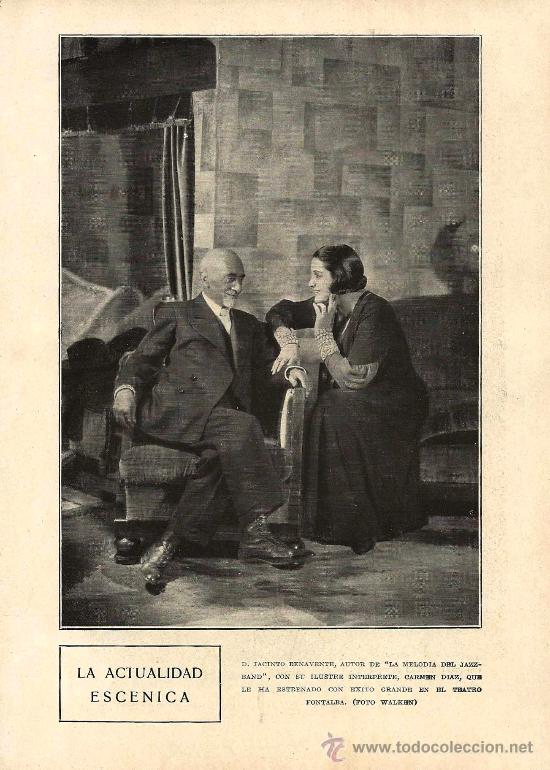 Coleccionismo de Revistas y Peri&oacute;dicos: * TEATRO * Jacinto Benavente y la actriz Carmen D&iacute;az seguido de cr&oacute;nica de estrenos - 1931
