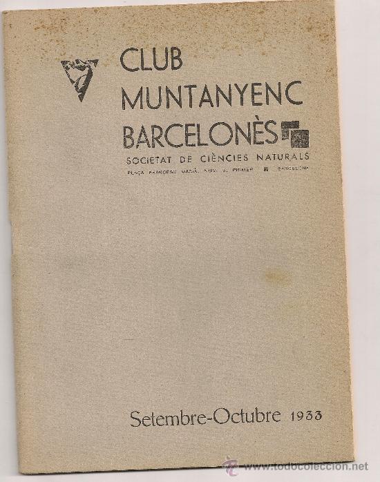 Coleccionismo de Revistas y Peri&oacute;dicos: Club Muntanyenc Barcelones. Societat de Ciencies Naturals Set-oct 1933 n&ordm;17. 23x16cm. [29] p.