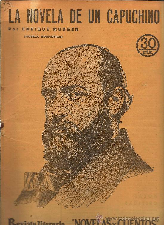 Coleccionismo de revistas y peri&oacute;dicos: La novela de un capuchino : novela rom&aacute;ntica/ Enrique Murger * Revista Literaria Novelas y cuentos *