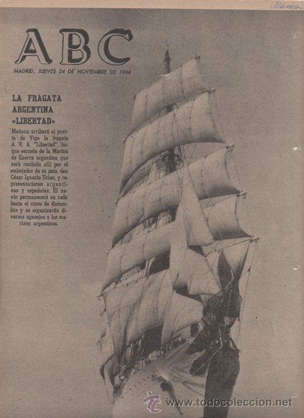 Coleccionismo de revistas y peri&oacute;dicos: MARINA. LA FRAGATA ARGENTINA 'LIBERTAD'. 1966. PORTADA DE ABC 24.11.1966.