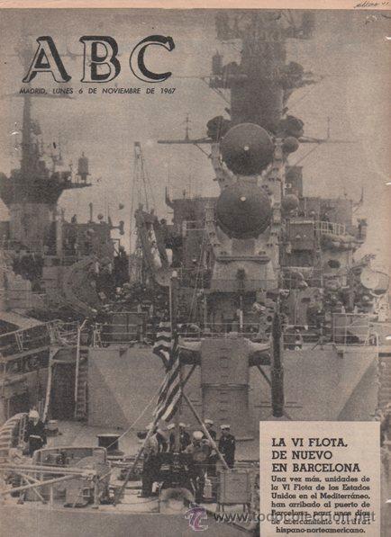 Coleccionismo de revistas y peri&oacute;dicos: MARINA. LA VI FLOTA, DE NUEVO EN BARCELONA. 1967. PORTADA DE ABC 06.11.1967.