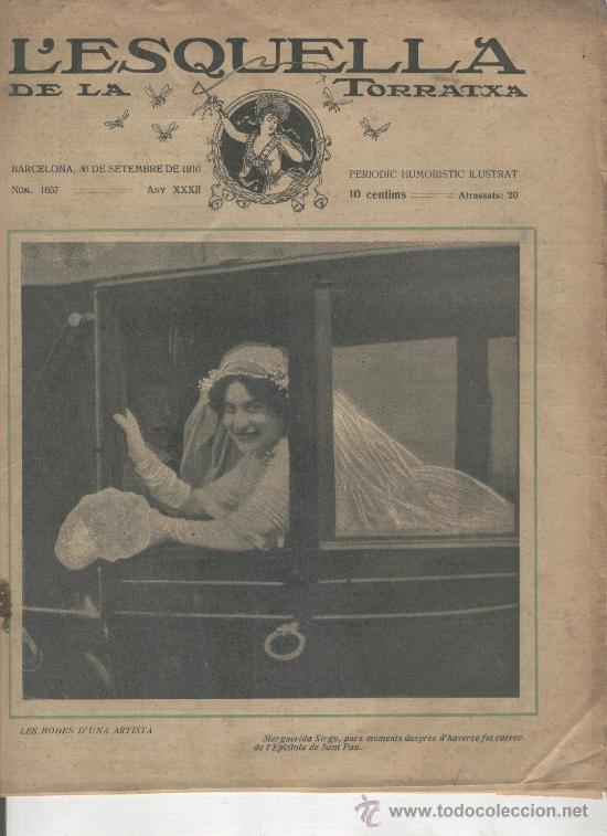 Collection Magazines and Newspapers: L' ESQUELLA DE LA TORRATXA.A&Ntilde;O 1910.FOTOS DE LA BODA DE MARGARITA XIRGU. JOSEP ARNALL.BADALONA.