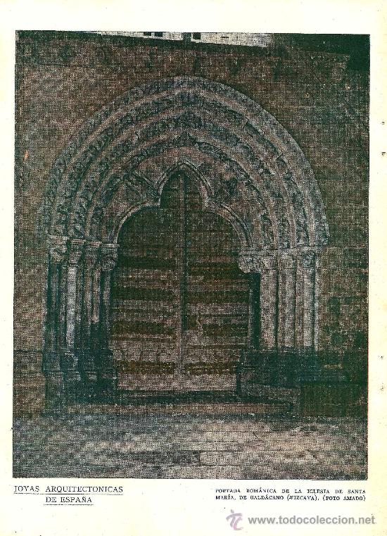 Collezionismo di Riviste e Giornali: * GALD&Aacute;CANO, Vizcaya * Portada rom&aacute;nica de la iglesia de Santa Mar&iacute;a- 1933