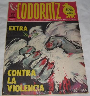Coleccionismo de Revistas y Peri&oacute;dicos: LA CODORNIZ  N&ordm; 1630 EXTRA CONTRA LA VIOLENCIA, DE 1973