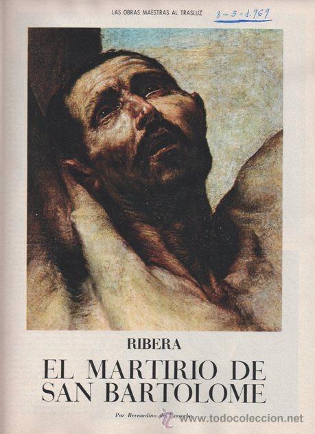 Coleccionismo de revistas y peri&oacute;dicos: FASC&Iacute;CULO. LAS OBRAS MAESTRAS AL TRASLUZ. RIBERA. EL MARTIRIO DE SAN BARTOLOM&Eacute;. 1969
