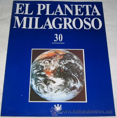 Coleccionismo de revistas y peri&oacute;dicos: FASC&Iacute;CULO EL PLANETA MILAGROSO N&ordm; 30, RBA EDITORES, 1994