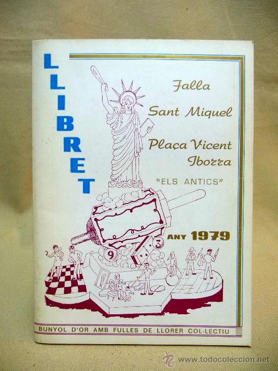Coleccionismo de Revistas y Peri&oacute;dicos: LLIBRET, FALLA DE SAN MIGUEL Y PLAZA VICENTE IBORRA, ELS ANTICS, 1979, VALENCIA