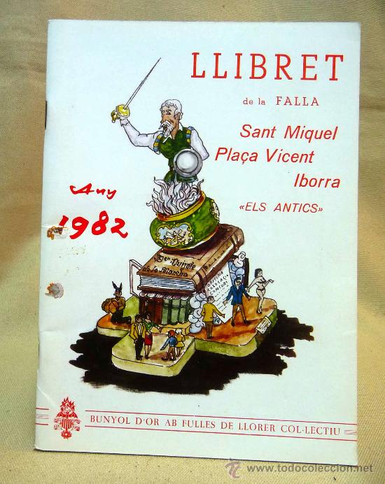 Coleccionismo de Revistas y Peri&oacute;dicos: LLIBRET, FALLA DE SAN MIGUEL Y PLAZA VICENTE IBORRA, ELS ANTICS, 1982, VALENCIA