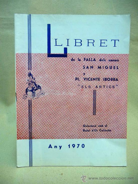 Coleccionismo de Revistas y Peri&oacute;dicos: LLIBRET DE FALLAS, FALLA CALLE SAN MIGUEL, PLAZA VICENTE IBORRA, 1970, VALENCIA