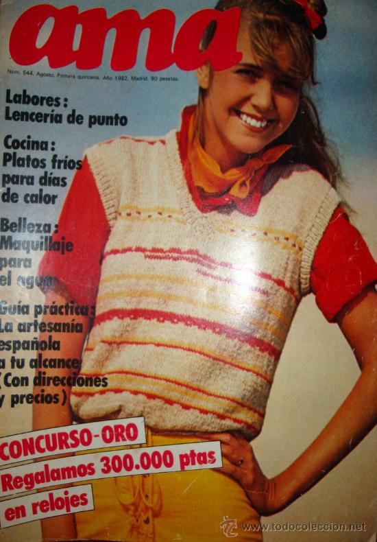 Coleccionismo de revistas y peri&oacute;dicos: Revista ama 1982 n&ordm; 544, labores, moda, reportajes, consejos trucos, cocina, la artesan&iacute;a espa&ntilde;ola