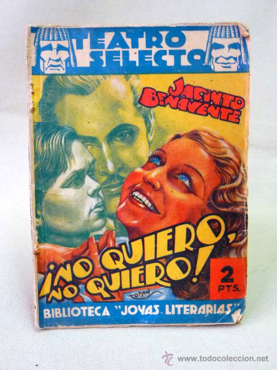 Coleccionismo de Revistas y Peri&oacute;dicos: REVISTA, TEATRO SELECTO, NO QUIERO NO QUIERO, JACINTO BENAVENTE, EDITORIAL CISNE, 1941,