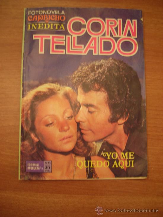 Coleccionismo de Revistas y Peri&oacute;dicos: FOTONOVELA CAPRICHO INEDITA -CORIN TELLADO - YO ME QUEDO AQUI -