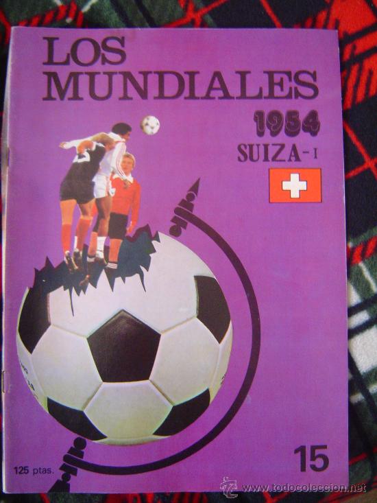 Sammeln von Zeitschriften und Zeitungen: FASCICULO N&ordm; 15 LOS MUNDIALES - 1954 ZUIZA 1