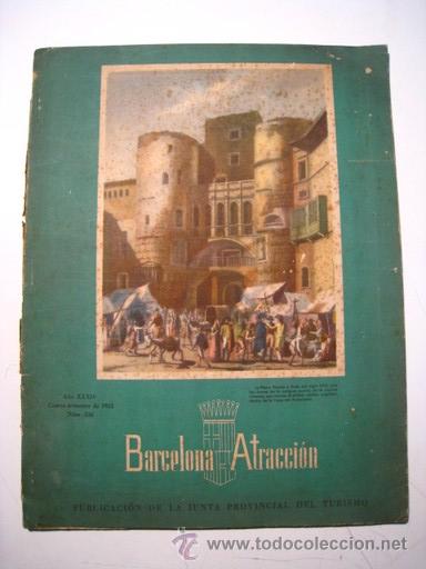 Coleccionismo de Revistas y Peri&oacute;dicos: BARCELONA ATRACCION - N&ordm; 336 - 1952 (ARCEDIANO - GAUDI - LICEO - MUSEO ETNOLOGICO)