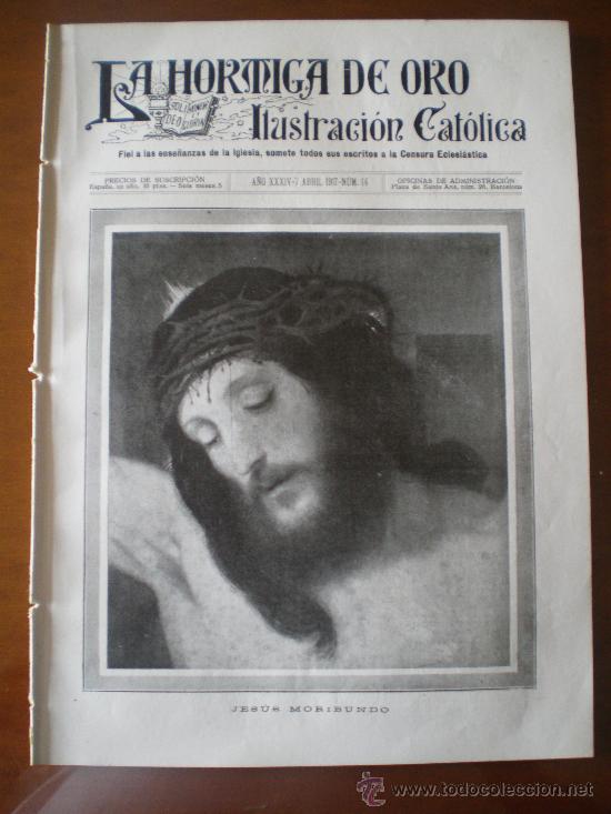 Coleccionismo de revistas y peri&oacute;dicos: LA HORMIGA DE ORO n&ordm; 14 (07/04/17) OCHAGAVIA NAVARRA JERUSALEN ISCARIOTE SCHMITZ SEMANA SANTA
