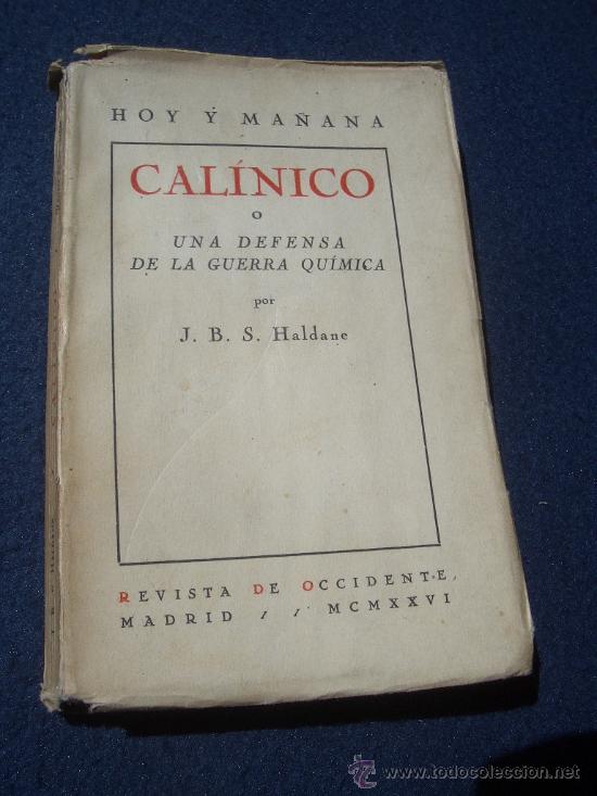 Coleccionismo de Revistas y Peri&oacute;dicos: CAL&Iacute;NICO o una defensa de la guerra qu&iacute;mica / J.B.S. Haldane, Ed. REVISTA DE OCCIDENTE 1926