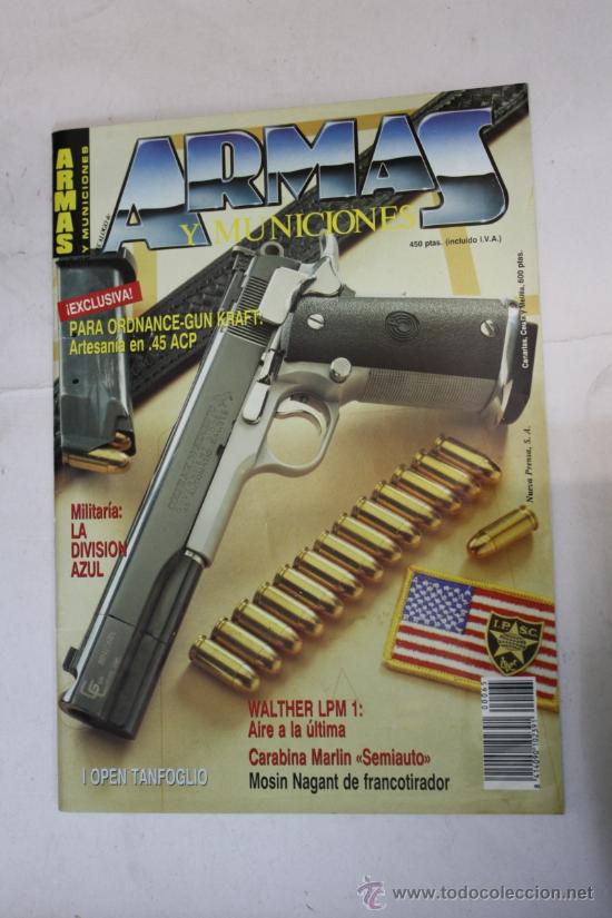 Coleccionismo de Revistas y Peri&oacute;dicos: Revista Armas y Municiones Num. 65 - Ordnance-Gun Kraft: Artesania en 45 ACP, Divisi&oacute;n Azul, Walther