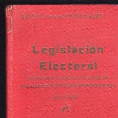 Coleccionismo de Revistas y Periódicos: LEGISLACION ELECTORAL. REVISTA DE LOS TRIBUNALES - MADRID, EDITORIAL GONGORA