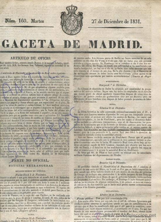 Sammeln von Zeitschriften und Zeitungen: GACETA DE MADRID.A&Ntilde;O 1831.REVOLUCION EN VENEZUELA..PAEZ. CISNEROS.MONAGAS.SANTA FE.MARACAIBO.CORO .