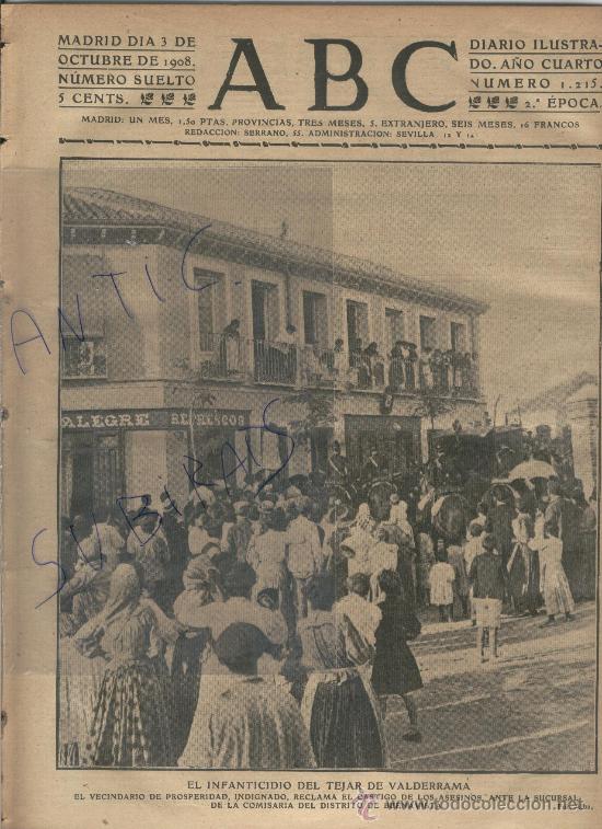Coleccionismo de Revistas y Peri&oacute;dicos: PERIODICO.ABC.A&Ntilde;O 1908.INFRANTICIDIO.TEJAR DE VALDERRAMA.PROSPERIDAD.BUENAVISTA.