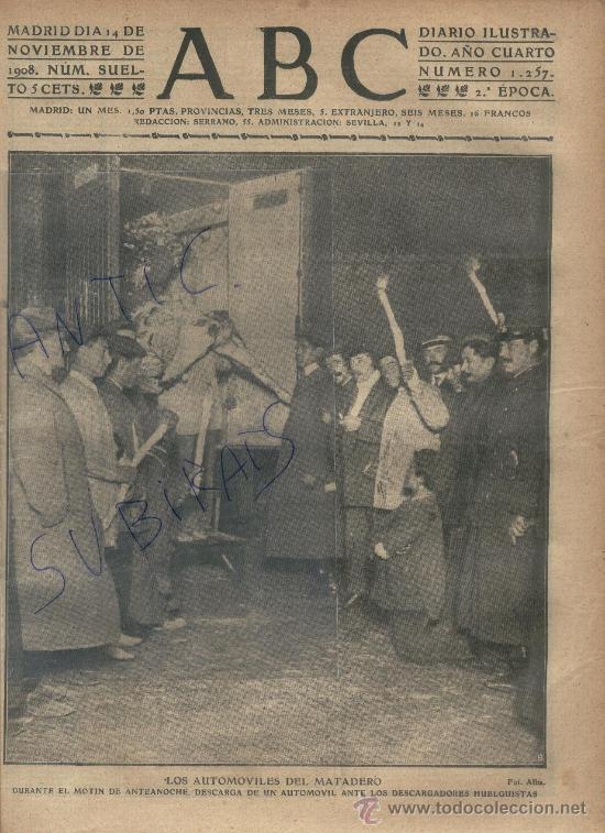 Coleccionismo de Revistas y Peri&oacute;dicos: PERIODICO.ABC.A&Ntilde;O 1908.AUTOMOVILES DEL MATADERO.MONTIN.HUELGA. EXPOSICION DE VALENCIA.1909.CARTEL.