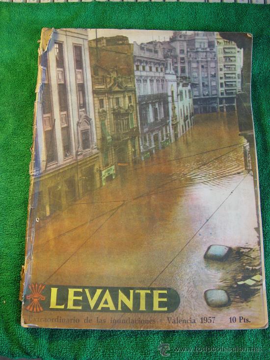 Collezionismo di Riviste e Giornali: LEVANTE - 1957 - NUMERO EXTRAORDINARIO - INUNDACIONES VALENCIA - RIADA -