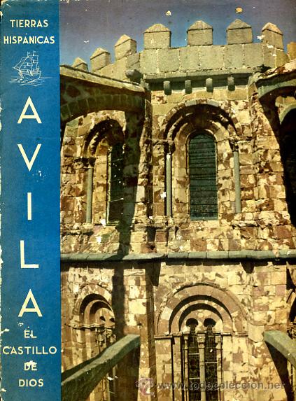 Sammeln von Zeitschriften und Zeitungen: LIBRO AVILA , TIERRAS HISPANICAS, 1954 , EL CASTILLO DE DIOS   , ORIGINAL