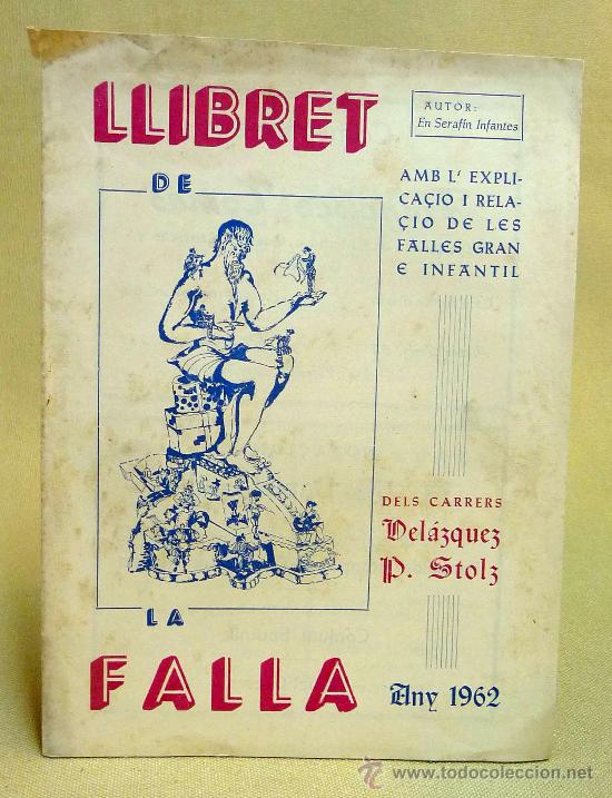 Coleccionismo de revistas y peri&oacute;dicos: LLIBRET DE FALLAS, VALENCIA, FALLA DE VELAZQUEZ Y PLAZA STOLZ, 1962