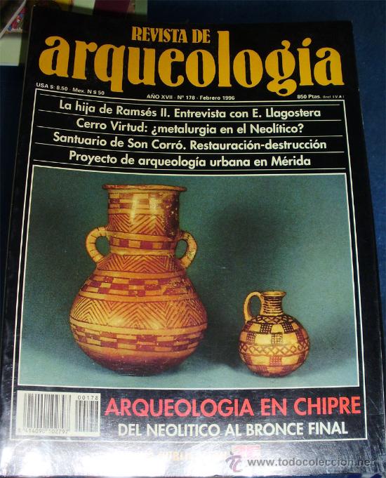 Collezionismo di Riviste e Giornali: REVISTA DE ARQUEOLOGIA 178 = ARQUEOLOGIA EN CHIPRE DEL NEOLITICO AL BRONCE FINAL