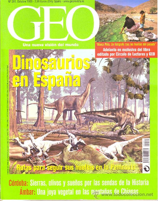 Coleccionismo de Revistas y Peri&oacute;dicos: GEO N&ordm; 201: DINOSAURIOS EN ESPA&Ntilde;A. MARCO POLO. CORDOBA. AMBAR DECHIAPAS. CHOCOLATE BELGA.