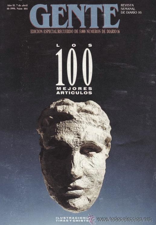Coleccionismo de Revistas y Peri&oacute;dicos: GENTE  - REVISTA SEMANAL DE DIARIO 16 - 1991 - LOS 100 MEJORES ART&Iacute;CULOS - 290 P&Aacute;GINAS
